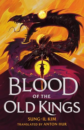 Blood of the Old Kings (The Bleeding Empire, 1)