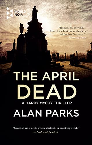 The April Dead (Harry McCoy, 4)