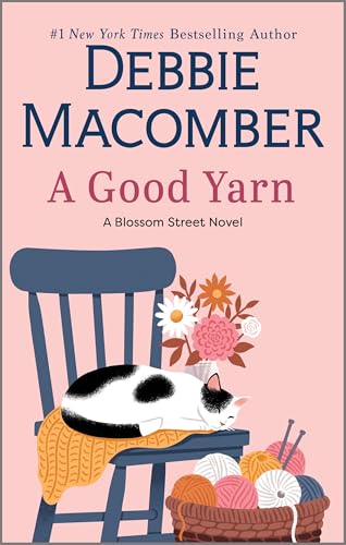 A Good Yarn: A Novel (A Blossom Street Novel, 2)