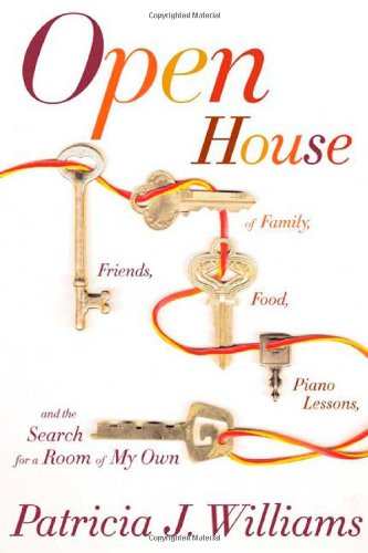 Open House: Of Family, Friends, Food, Piano Lessons, and the Search for a Room of My Own