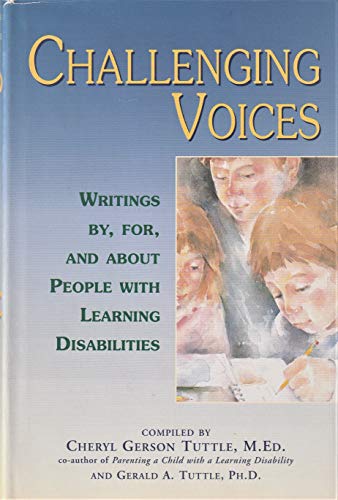 Challenging Voices: Writings By, For, and About Individuals With Learning Disabilities