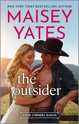 The Outsider: A Cowboy Romance Novel of Love and Independence on a Rugged Ranch (Four Corners Ranch)
