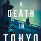 Death in Tokyo (The Kyoichiro Kaga Series, 3)