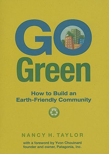 Go Green: How to Build an Earth-Friendly Community