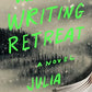 The Writing Retreat: A Novel