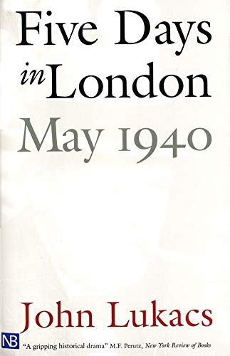 Five Days in London: May 1940