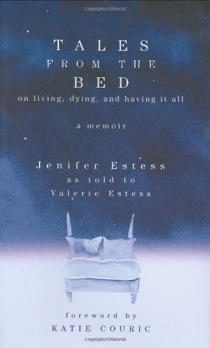 Tales from the Bed: On Living, Dying, and Having It All