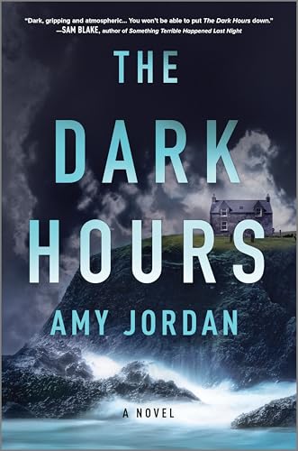 The Dark Hours: A Novel