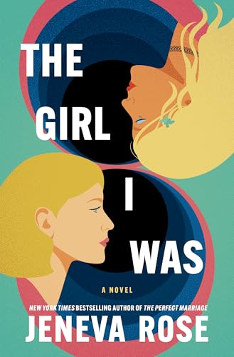 The Girl I Was (Standard Edition): From the New York Times bestselling author of The Perfect Marriage