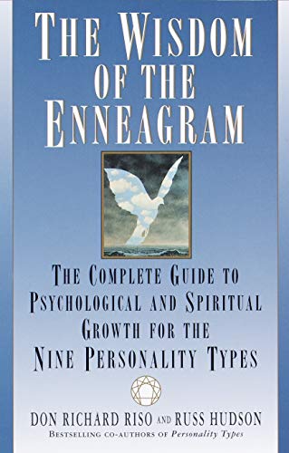 The Wisdom of the Enneagram: The Complete Guide to Psychological and Spiritual Growth for the Nine  Personality Types