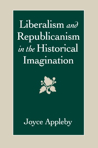 Liberalism and Republicanism in the Historical Imagination (Linguistics; 26)