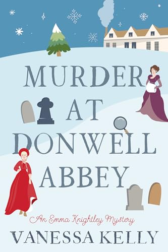 Murder at Donwell Abbey (An Emma Knightley Mystery)
