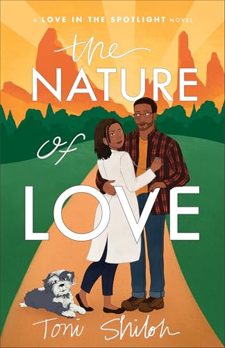 The Nature of Love: (A Friends-to-Lovers African American Fiction and Christian Romance Novel) (Love in the Spotlight)