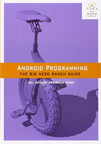 Android Programming: The Big Nerd Ranch Guide (Big Nerd Ranch Guides)