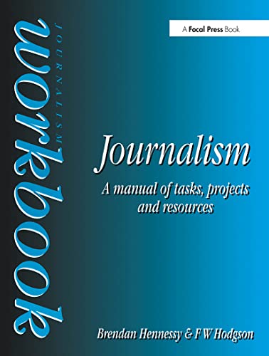 Journalism Workbook (Focal Press Journalism S)