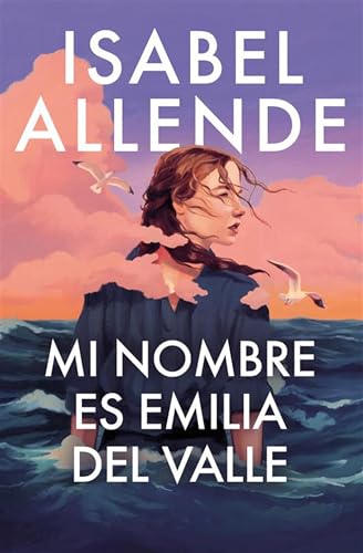 Mi nombre es Emilia del Valle / My Name Is Emilia del Valle (Spanish Edition)