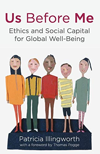 Us Before Me: Ethics and Social Capital for Global Well-being