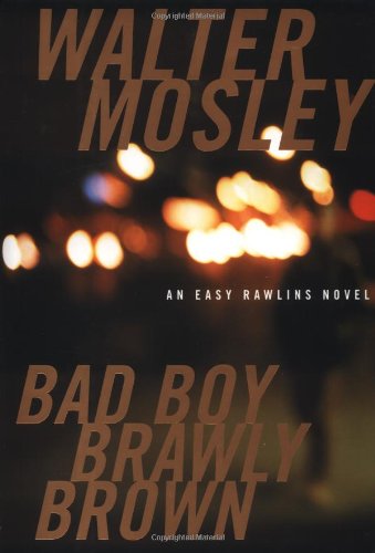 Bad Boy Brawly Brown (Easy Rawlins Mystery)