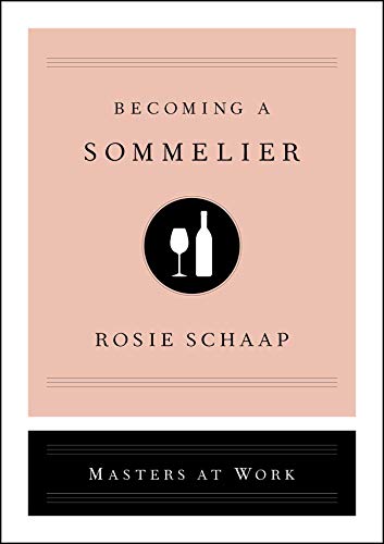 Becoming a Sommelier (Masters at Work)