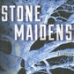 Stone Maidens