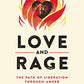 Love and Rage: The Path of Liberation through Anger