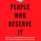 People Who Deserve It: Socially Responsible Reasons to Punch Someone in the Face