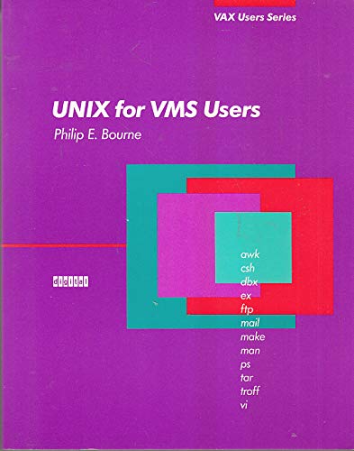 Unix for VMS Users (Digital Press Vax Users Series)