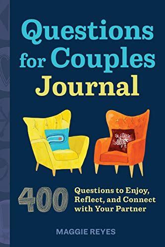 Questions for Couples Journal: 400 Questions to Enjoy, Reflect, and Connect with Your Partner (Relationship Books for Couples)