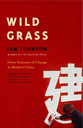 Wild Grass: Three Portraits of Change in Modern China