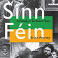 Sinn Féin: A Hundred Turbulent Years (History of Ireland & the Irish Diaspora)