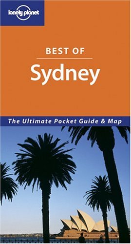 Lonely Planet Best of Sydney (Lonely Planet Best of Sydney)