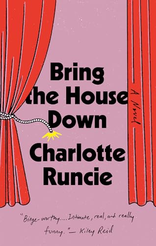 Bring the House Down: A Novel