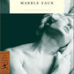 The Marble Faun: or, The Romance of Monte Beni (Modern Library Classics)