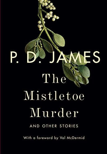 The Mistletoe Murder: And Other Stories