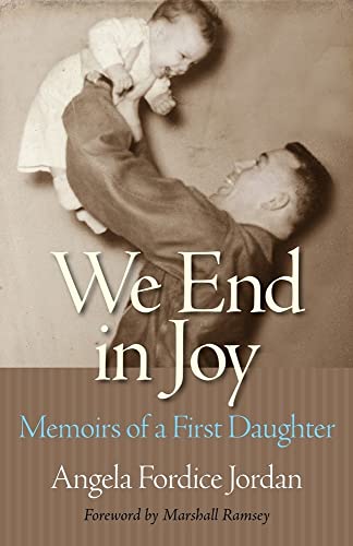 We End in Joy: Memoirs of a First Daughter