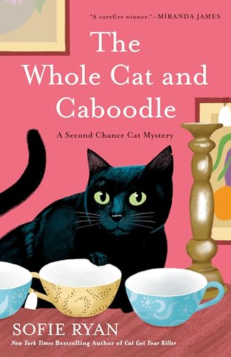 The Whole Cat and Caboodle (Second Chance Cat Mystery)