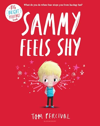 Sammy Feels Shy (Big Bright Feelings)