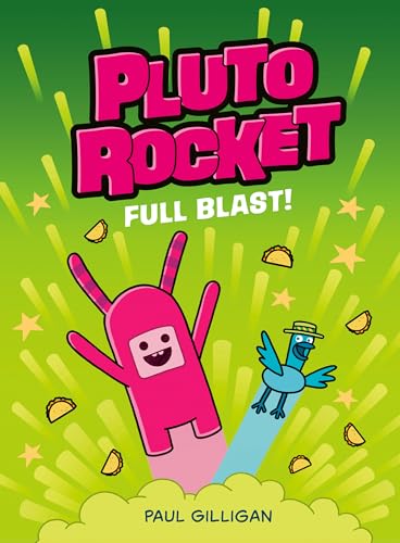 Pluto Rocket: Full Blast! (Pluto Rocket #3)