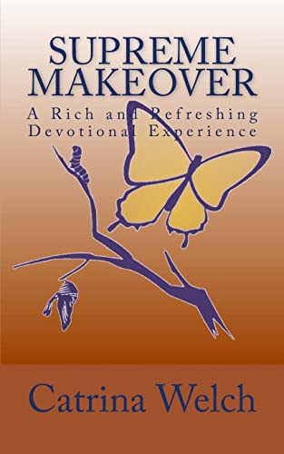 Supreme MakeOver: A Rich and Refreshing Devotional Experience