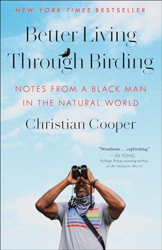Better Living Through Birding: Notes from a Black Man in the Natural World