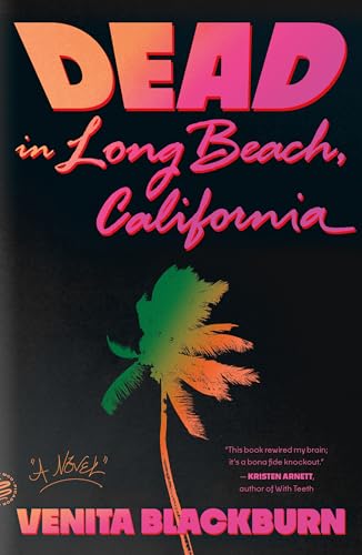 Dead in Long Beach, California: A Novel
