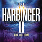 The Harbinger II