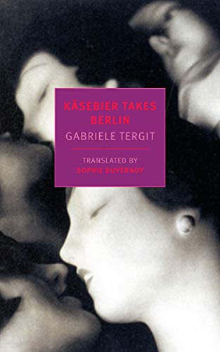 Käsebier Takes Berlin (New York Review Books Classics)