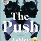 The Push: A Novel (Random House Large Print)