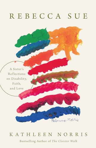Rebecca Sue: A Sister’s Reflections on Disability, Faith, and Love