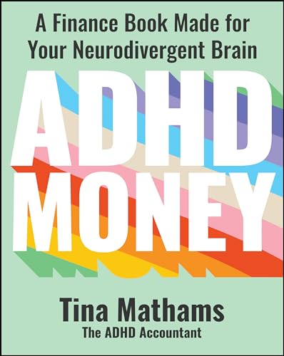 ADHD Money: A Finance Book Made for Your Neurodivergent Brain