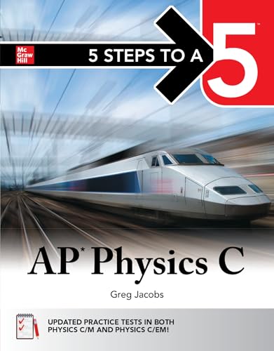 5 Steps to a 5: AP Physics C 2025: Practice AP Tests + AP Content Review