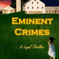 Eminent Crimes: A Legal Thriller