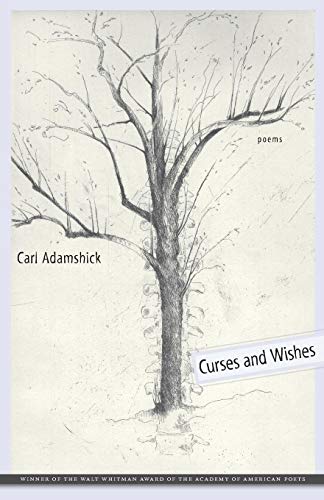 Curses and Wishes: Poems (Walt Whitman Award of the Academy of American Poets)