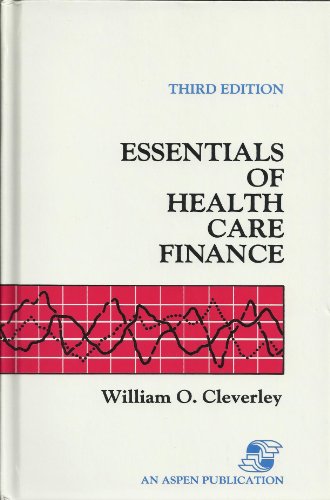 Essentials of Health Care Finance